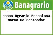 <i>banco Agrario Bochalema Norte De Santander</i>