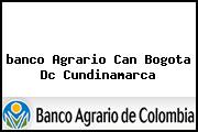 <i>banco Agrario Can Bogota Dc Cundinamarca</i>