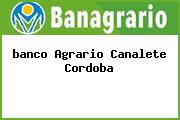 <i>banco Agrario Canalete Cordoba</i>