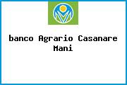 <i>banco Agrario Casanare Mani</i>