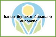 <i>banco Agrario Casanare Tauramena</i>