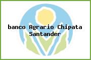 <i>banco Agrario Chipata Santander</i>