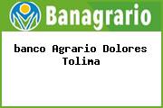 <i>banco Agrario Dolores Tolima</i>