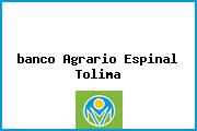 <i>banco Agrario Espinal Tolima</i>