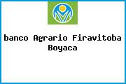 <i>banco Agrario Firavitoba Boyaca</i>