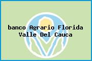 <i>banco Agrario Florida Valle Del Cauca</i>