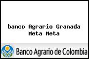 <i>banco Agrario Granada Meta Meta</i>
