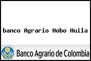 <i>banco Agrario Hobo Huila</i>