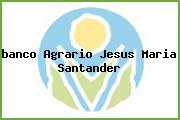 <i>banco Agrario Jesus Maria Santander</i>