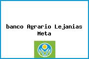 <i>banco Agrario Lejanias Meta</i>