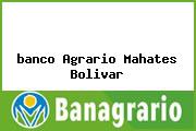 <i>banco Agrario Mahates Bolivar</i>