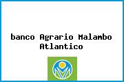 Ver banco agrario malambo atlantico <i>banco Agrario Malambo Atlantico</i>