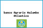 <i>banco Agrario Malambo Atlantico</i>