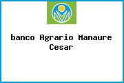 <i>banco Agrario Manaure Cesar</i>