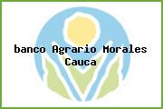 <i>banco Agrario Morales Cauca</i>