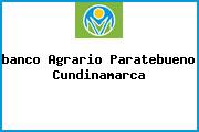 Ver banco agrario paratebueno cundinamarca <i>banco Agrario Paratebueno Cundinamarca</i>