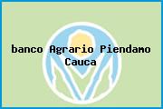 Ver banco agrario piendamo cauca <i>banco Agrario Piendamo Cauca</i>