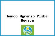 <i>banco Agrario Pisba Boyaca</i>