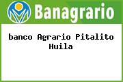 Ver banco agrario pitalito huila <i>banco Agrario Pitalito Huila</i>