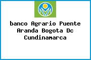 Ver banco agrario puente aranda bogota dc cundinamarca <i>banco Agrario Puente Aranda Bogota Dc Cundinamarca</i>