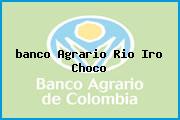 <i>banco Agrario Rio Iro Choco</i>