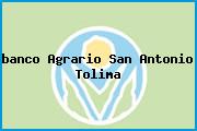 <i>banco Agrario San Antonio Tolima</i>