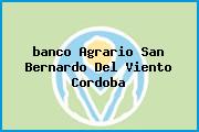 <i>banco Agrario San Bernardo Del Viento Cordoba</i>