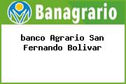 <i>banco Agrario San Fernando Bolivar</i>