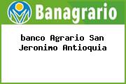 <i>banco Agrario San Jeronimo Antioquia</i>