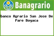 Ver banco agrario san jose de pare boyaca <i>banco Agrario San Jose De Pare Boyaca</i>