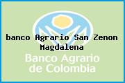 <i>banco Agrario San Zenon Magdalena</i>