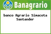 Ver banco agrario simacota santander <i>banco Agrario Simacota Santander</i>