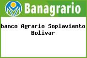 <i>banco Agrario Soplaviento Bolivar</i>