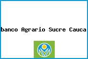 <i>banco Agrario Sucre Cauca</i>
