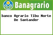 <i>banco Agrario Tibu Norte De Santander</i>