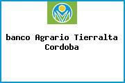 Ver banco agrario tierralta cordoba <i>banco Agrario Tierralta Cordoba</i>
