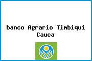 <i>banco Agrario Timbiqui Cauca</i>