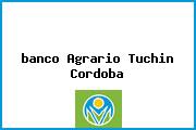 <i>banco Agrario Tuchin Cordoba</i>