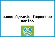 <i>banco Agrario Tuquerres Narino</i>