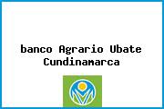 <i>banco Agrario Ubate Cundinamarca</i>