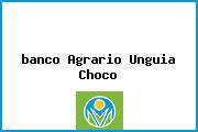 <i>banco Agrario Unguia Choco</i>