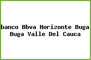 <i>banco Bbva Horizonte Buga Buga Valle Del Cauca</i>