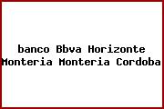 <i>banco Bbva Horizonte Monteria Monteria Cordoba</i>