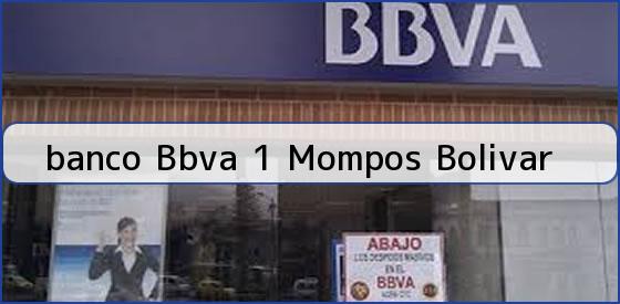 <b>banco Bbva 1 Mompos Bolivar</b>