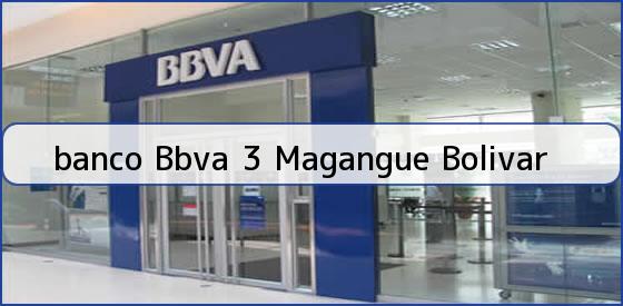 <b>banco Bbva 3 Magangue Bolivar</b>