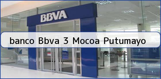 <b>banco Bbva 3 Mocoa Putumayo</b>