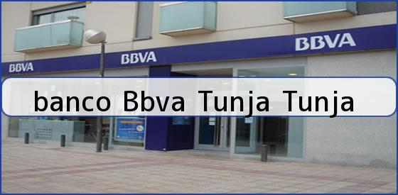 <b>banco Bbva Tunja Tunja</b>