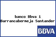 <i>banco Bbva 1 Barrancabermeja Santander</i>