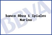 <i>banco Bbva 1 Ipiales Narino</i>