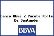 <i>banco Bbva 2 Cucuta Norte De Santander</i>